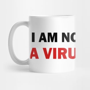 I am not a Virus Mug